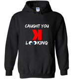 Caught you looking Hoodie - Hot-Bat Sports